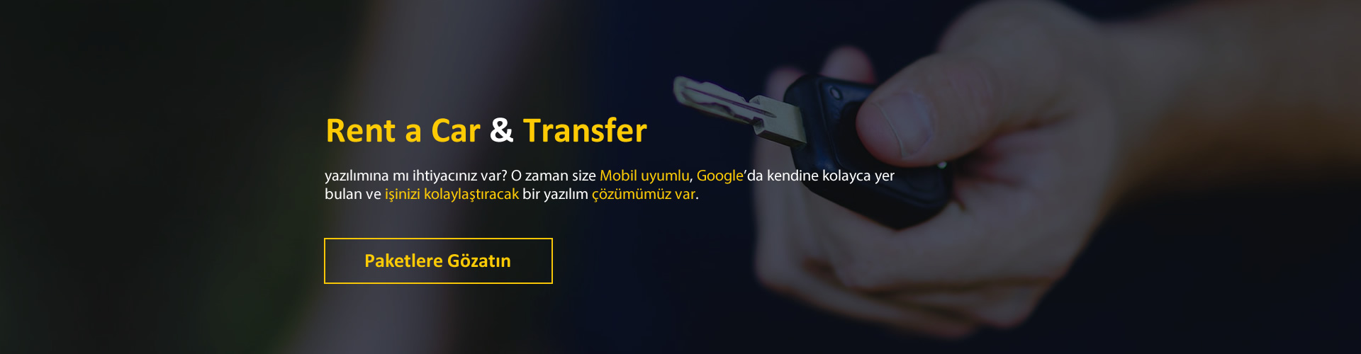 Rent a car paketlerimize göz atın!